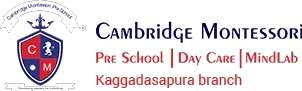 Cambridge Montessori Preschool and DayCare Kaggadasapura